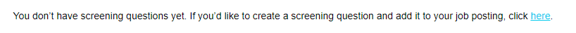 No screening questions
